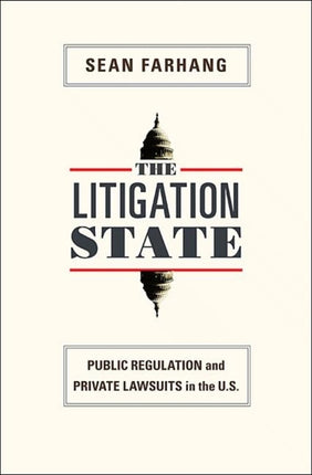 The Litigation State  Public Regulation and