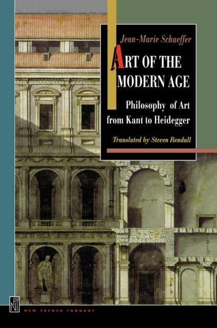 Art of the Modern Age: Philosophy of Art from Kant to Heidegger