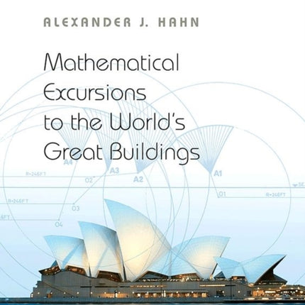 Mathematical Excursions to the Worlds Great