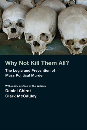 Why Not Kill Them All  The Logic and Prevention