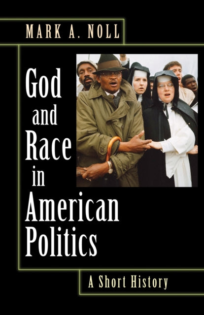 God and Race in American Politics  A Short