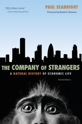 The Company of Strangers: A Natural History of Economic Life - Revised Edition