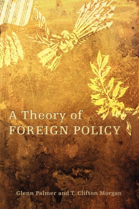 A Theory of Foreign Policy