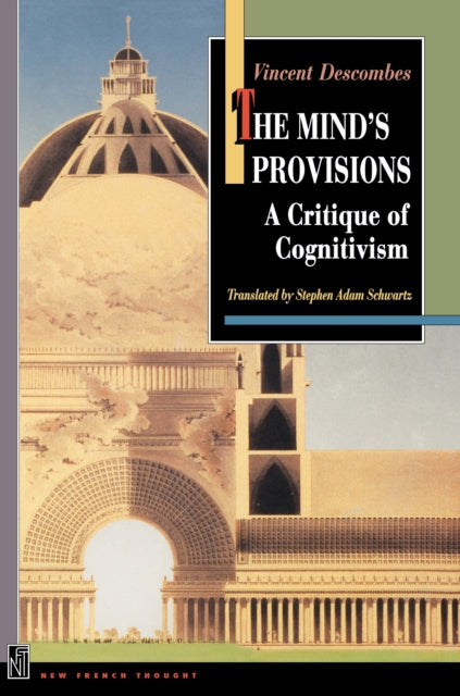 The Mind's Provisions: A Critique of Cognitivism