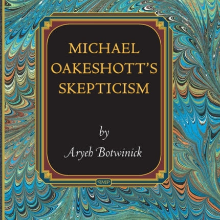 Michael Oakeshott's Skepticism