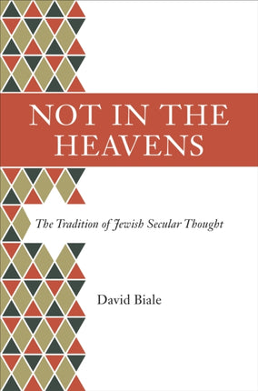 Not in the Heavens  The Tradition of Jewish