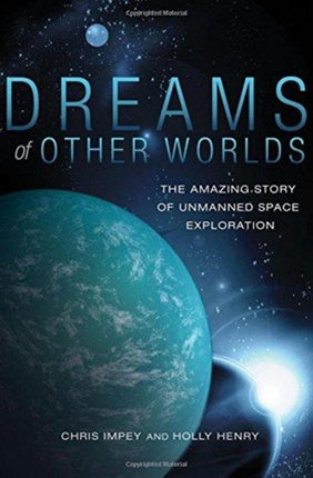 Dreams of Other Worlds  The Amazing Story of