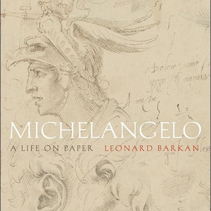 Michelangelo: A Life on Paper