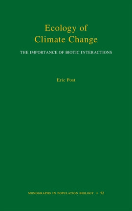 Ecology of Climate Change: The Importance of Biotic Interactions