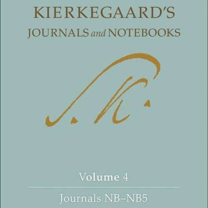 Kierkegaard's Journals and Notebooks, Volume 4: Journals NB-NB5