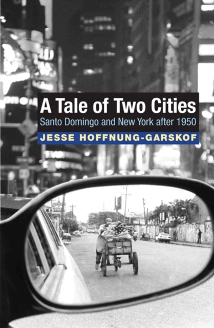 A Tale of Two Cities: Santo Domingo and New York after 1950