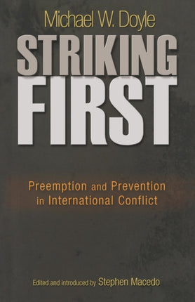 Striking First: Preemption and Prevention in International Conflict