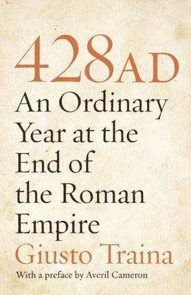 428 AD: An Ordinary Year at the End of the Roman Empire