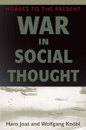 War in Social Thought: Hobbes to the Present