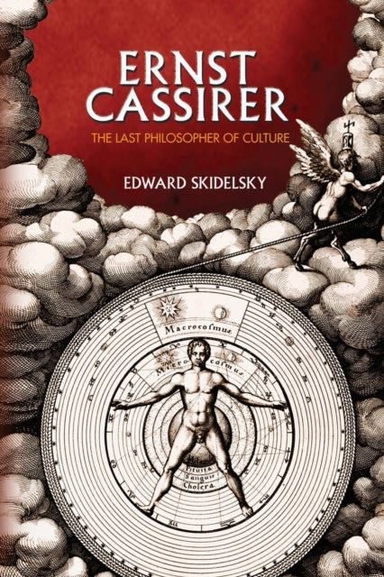 Ernst Cassirer: The Last Philosopher of Culture