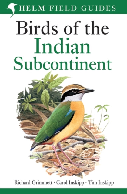 Birds of India: Pakistan, Nepal, Bangladesh, Bhutan, Sri Lanka, and the Maldives - Second Edition