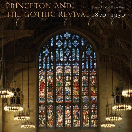 Princeton and the Gothic Revival