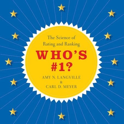 Who's #1?: The Science of Rating and Ranking