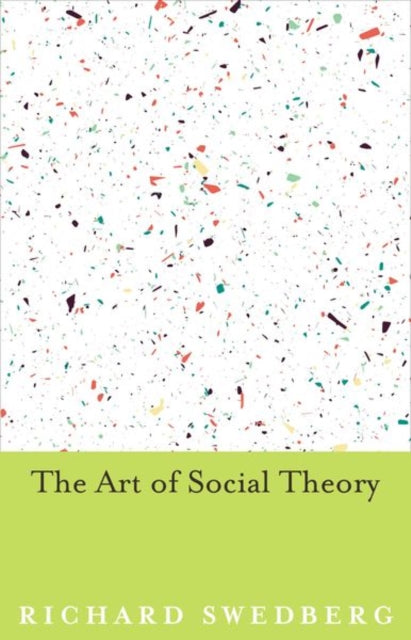 The Art of Social Theory