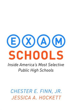 Exam Schools: Inside America's Most Selective Public High Schools