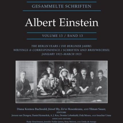 The Collected Papers of Albert Einstein, Volume 13: The Berlin Years: Writings & Correspondence, January 1922 - March 1923 - Documentary Edition