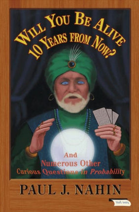Will You Be Alive 10 Years from Now