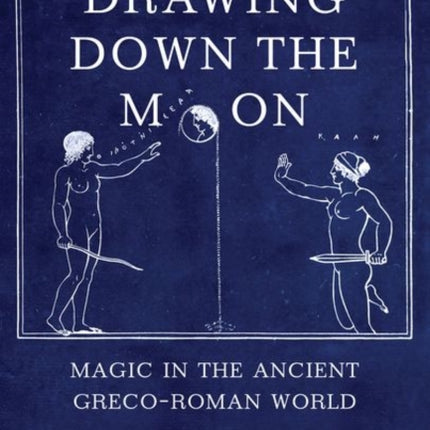 Drawing Down the Moon