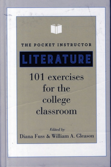 The Pocket Instructor: Literature: 101 Exercises for the College Classroom