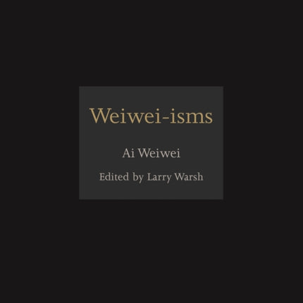 Weiwei-isms