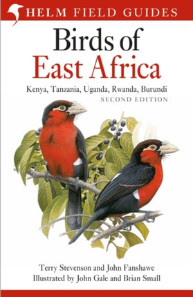 Birds of East Africa: Kenya, Tanzania, Uganda, Rwanda, Burundi Second Edition