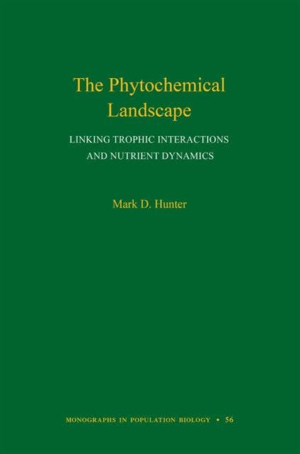 The Phytochemical Landscape: Linking Trophic Interactions and Nutrient Dynamics