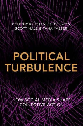 Political Turbulence: How Social Media Shape Collective Action