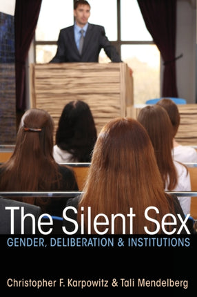 The Silent Sex  Gender Deliberation and