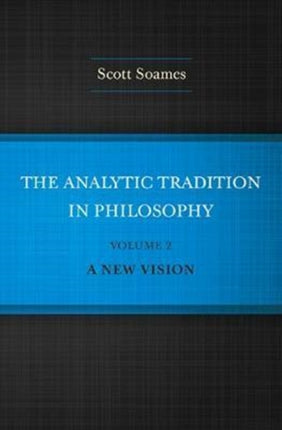 The Analytic Tradition in Philosophy Volume 2