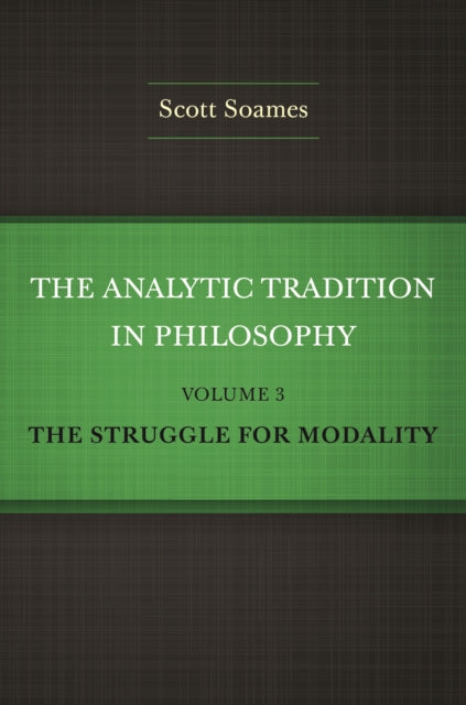 The Analytic Tradition in Philosophy Volume 3
