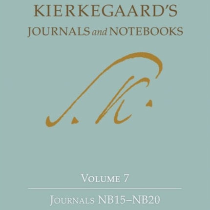 Kierkegaard's Journals and Notebooks, Volume 7: Journals NB15-NB20