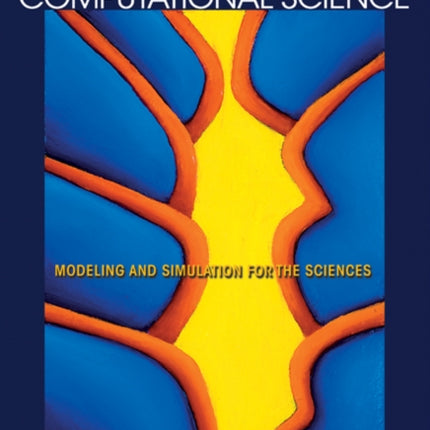 Introduction to Computational Science: Modeling and Simulation for the Sciences - Second Edition