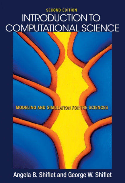 Introduction to Computational Science: Modeling and Simulation for the Sciences - Second Edition