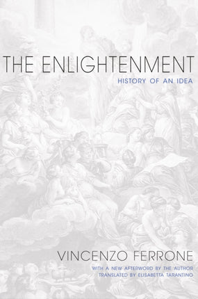 The Enlightenment: History of an Idea - Updated Edition