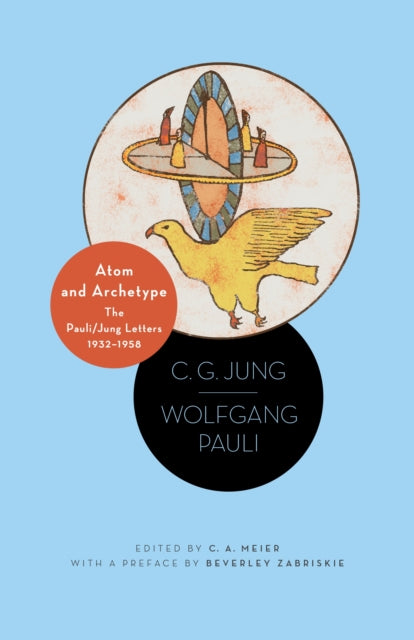 Atom and Archetype The PauliJung Letters 19321958 The PauliJung Letters 19321958  Updated Edition