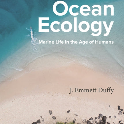 Ocean Ecology: Marine Life in the Age of Humans