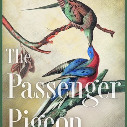 The Passenger Pigeon