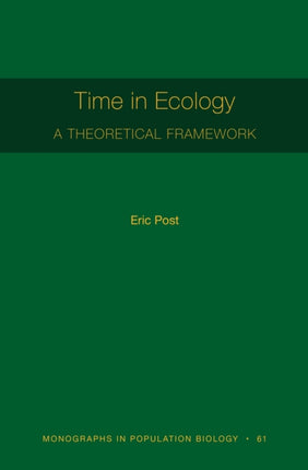 Time in Ecology: A Theoretical Framework [MPB 61]