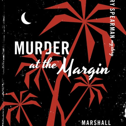 Murder at the Margin: A Henry Spearman Mystery