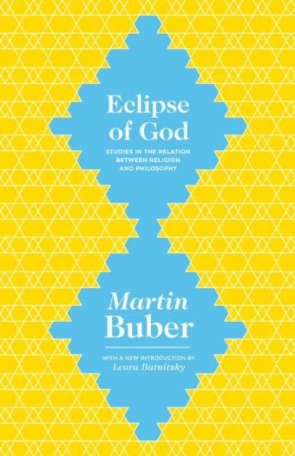 Eclipse of God: Studies in the Relation between Religion and Philosophy