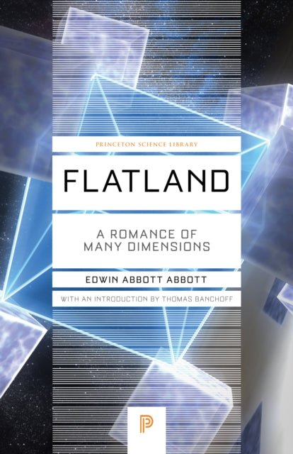 Flatland: A Romance of Many Dimensions