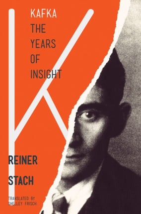 Kafka: The Years of Insight