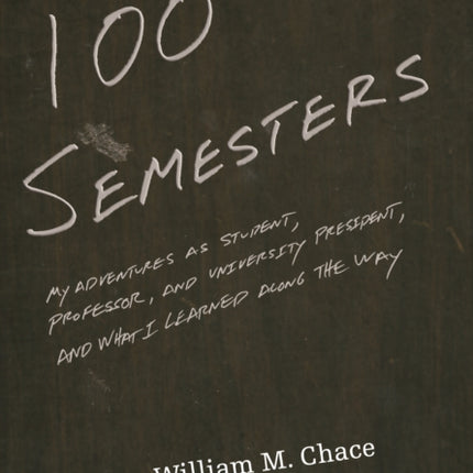 One Hundred Semesters