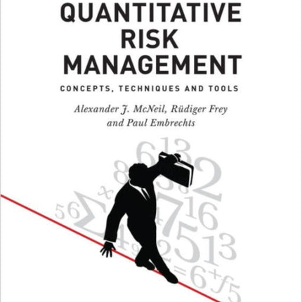 Quantitative Risk Management: Concepts, Techniques and Tools - Revised Edition