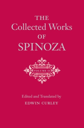 The Collected Works of Spinoza, Volume II